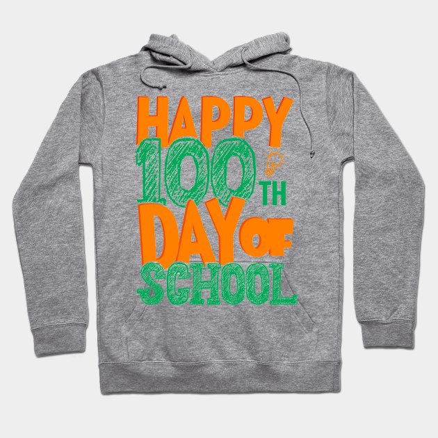 Happy 100th Day of School Hoodie by C_ceconello